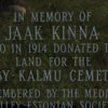 Jaak Kinna donated land for the Gilby-Kalmu Cemetery in 1914. The plaque was erected by the Medicine Valley Estonian Society in 1980 in remembrance of Jaak Kinna's donation.